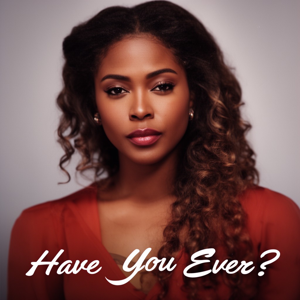 AI-generated illustration of Have You Ever?